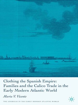 cover image of Clothing the Spanish Empire